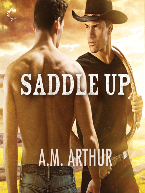Title details for Saddle Up by A.M. Arthur - Available